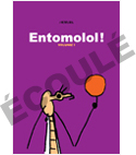 couverture Entomolol! volume 1